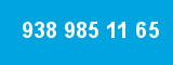 938 985 11 65